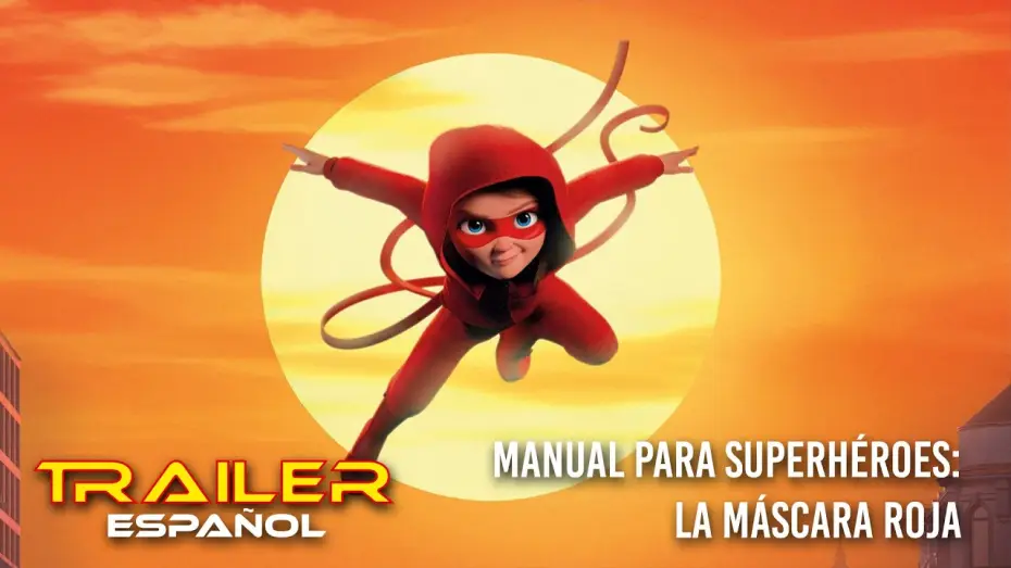 Watch film Handbok för superhjältar — Manual para superhéroes: La máscara roja - Tráiler español