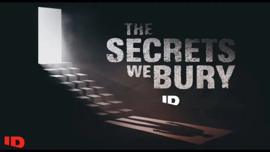 Watch film The Secrets We Bury — The Secrets We Bury | Official Trailer | ID