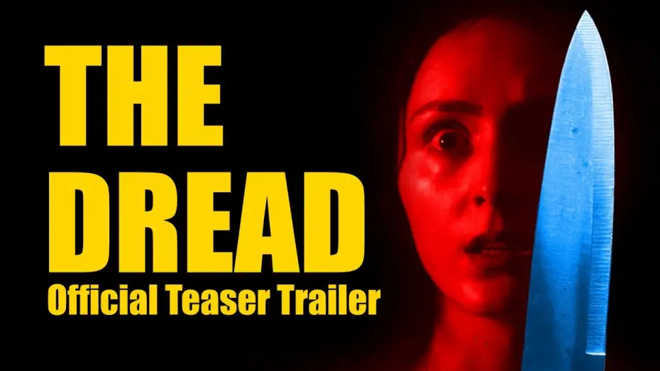 Watch film The Dread — The Dread (Feature Horror Film) Teaser