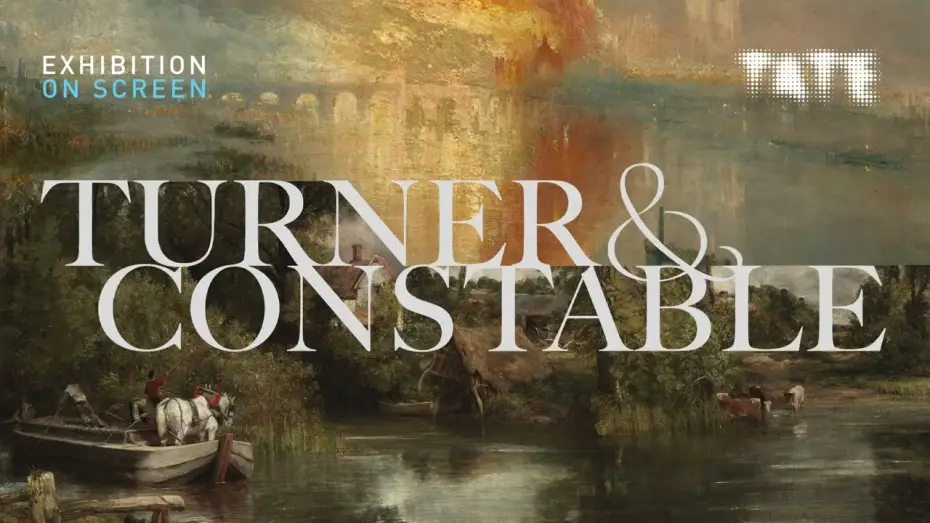 Watch film Turner & Constable | TURNER & CONSTABLE | OFFICIAL TRAILER | EXHIBITION ON SCREEN