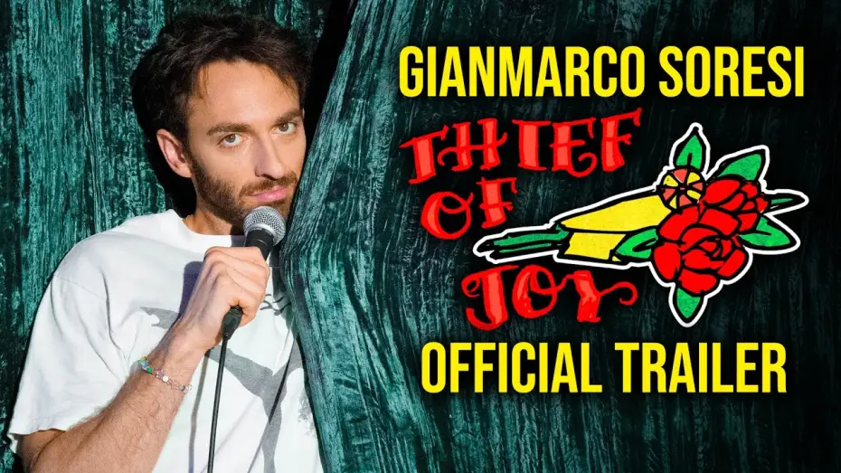 Watch film Gianmarco Soresi: Thief of Joy — Gianmarco Soresi: Thief of Joy | Official Trailer | Stand Up Comedy