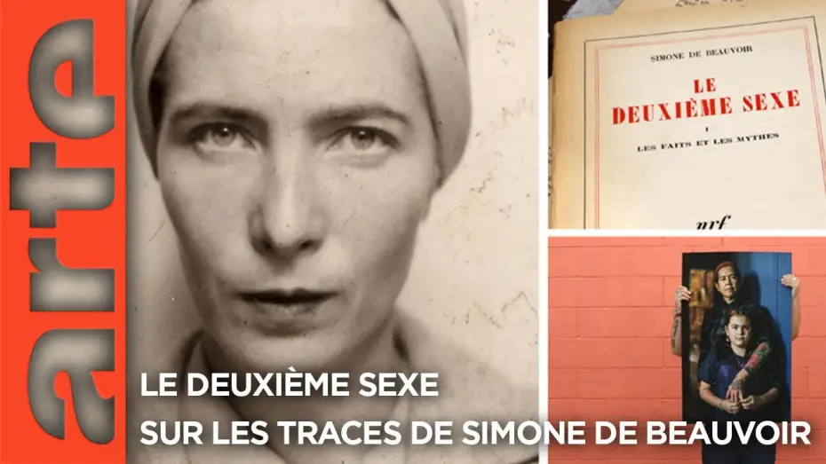 Watch film Le deuxième sexe : Sur les traces de Simone de Beauvoir — "Le deuxième sexe -  Sur les traces de Simone de Beauvoir" | Documentaire | ARTE