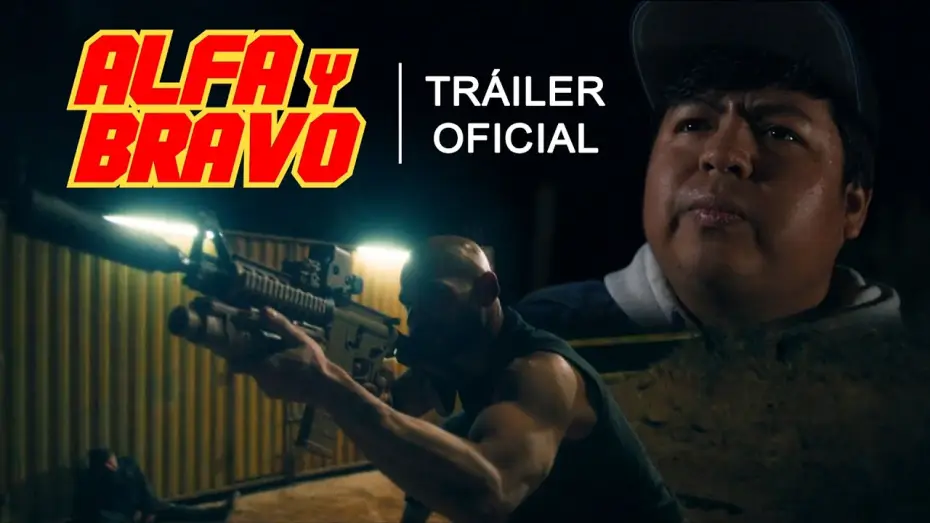 Watch film Alfa & Bravo | ALFA Y BRAVO | Tr&aacute;iler Oficial