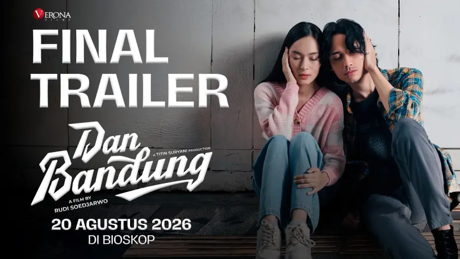 Watch film Dan Bandung — Final Trailer Film Dan Bandung | 20 Agustus 2026 di Bioskop #DanBandung