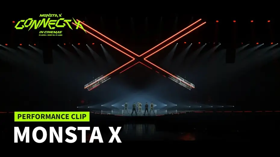 Watch film MONSTA X : CONNECT X IN CINEMAS — MONSTA X : CONNECT X IN CINEMAS | Performance Clip