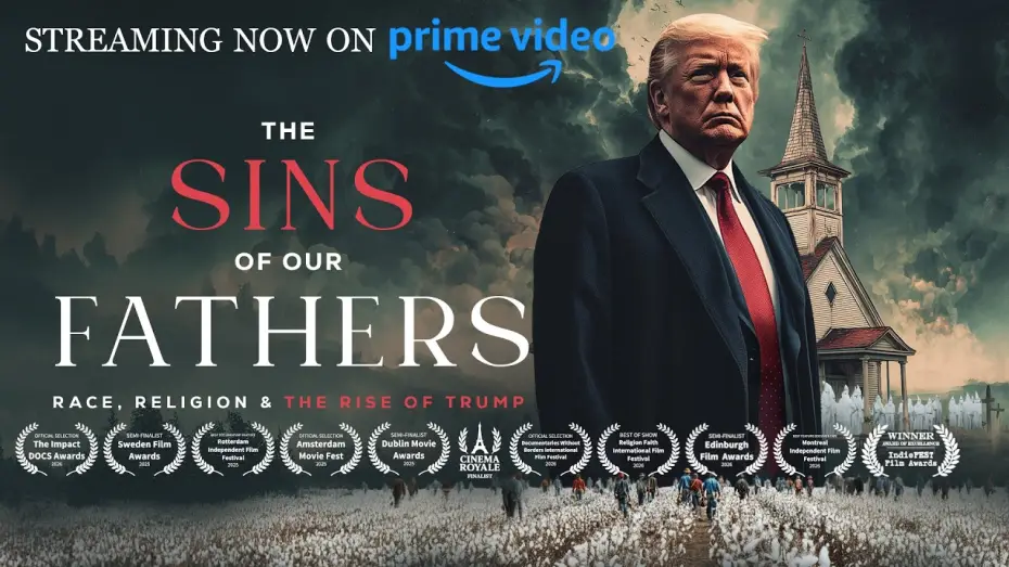 Watch film The Sins of our Fathers: Race, Religion, and the Rise of Trump — The Sins of Our Fathers: Race, Religion and the Rise of Trump (OFFICIAL TRAILER)