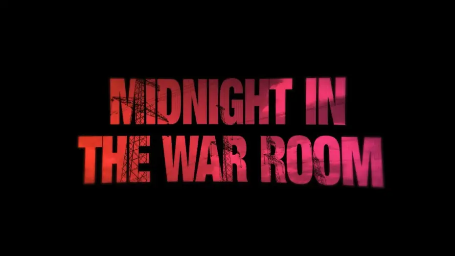 Watch film Midnight in the War Room — Midnight In The War Room | Official Trailer