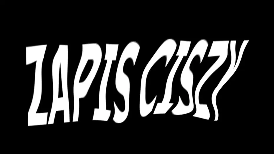 Watch film Zapis Ciszy — Zapis Ciszy