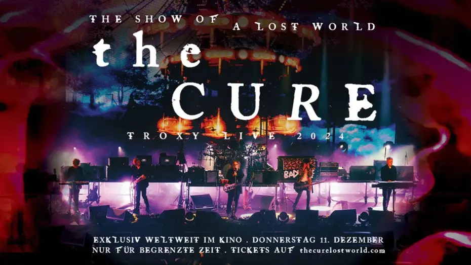 Watch film The Cure: The Show of a Lost World — THE CURE: THE SHOW OF A LOST WORLD I TRAILER