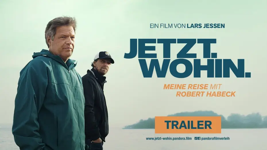 Watch film Jetzt. Wohin. - Meine Reise mit Robert Habeck | Trailer