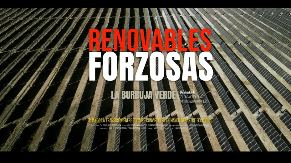 Watch film Forced Renewables | RENOVABLES FORZOSAS TRAILER   (Forced renewables) Trailer