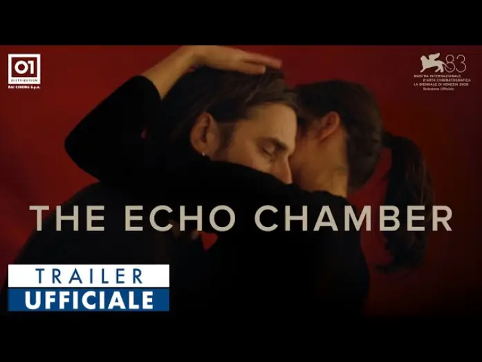 Watch film The Echo Chamber — THE ECHO CHAMBER di Andrea Pallaoro (2026) - Trailer Ufficiale HD