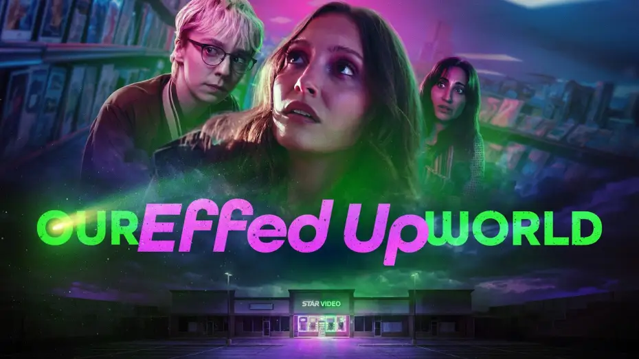 Watch film Our Effed Up World — Official Teaser