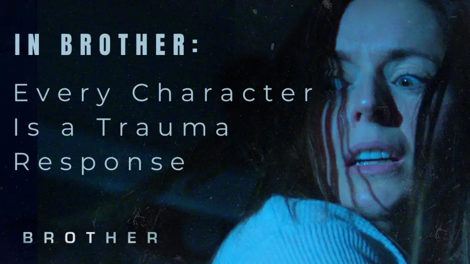 Watch film Brother — How Trauma Shaped Every Character in BROTHER | Writer Insights