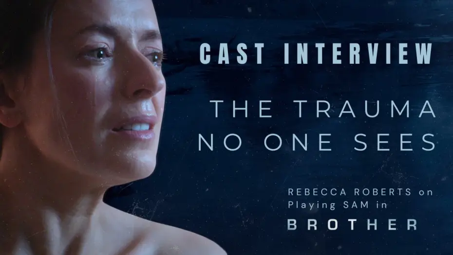 Watch film Brother — Rebecca Roberts on BROTHER (2026) | Behind The Scenes