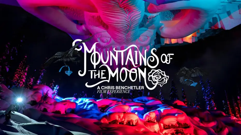 Watch film Mountains of the Moon — OFFICIAL TRAILER: Mountains of the Moon, a Chris Benchetler Film Experience
