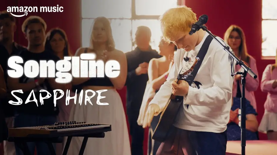 Watch film Ed Sheeran: Amazon Music Songline — Ed Sheeran - Sapphire (Amazon Music Songline)