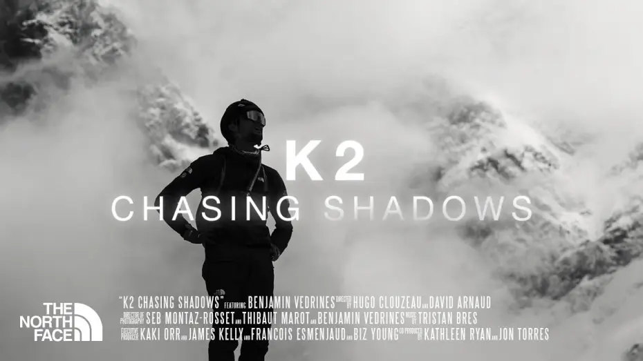 Watch film K2 Chasing Shadows — The North Face Presents: K2 Chasing Shadows