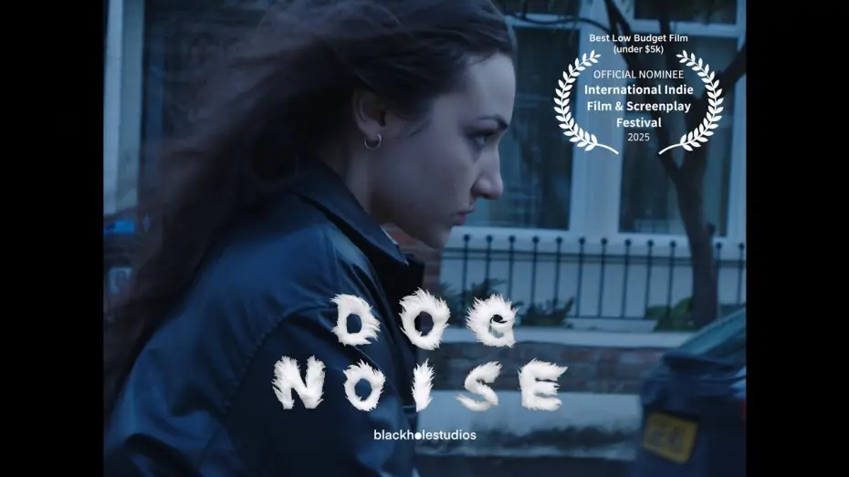 Watch film Dog Noise — DOG NOISE - SHORT FILM