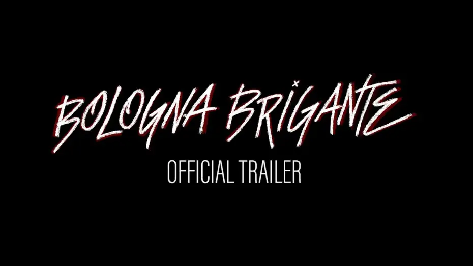 Watch film Bologna Brigante | Bologna Brigante - Official Trailer 4K