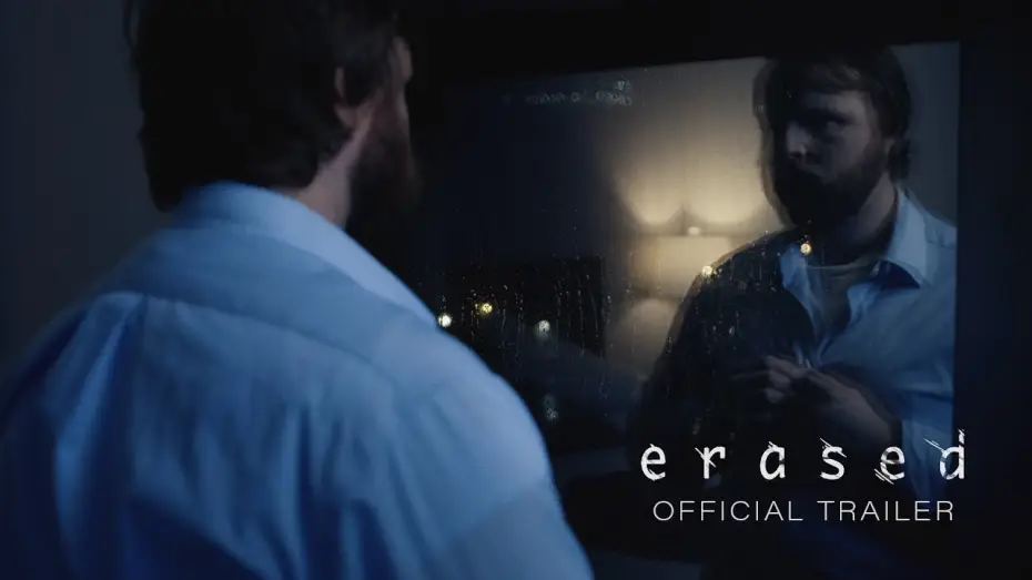 Watch film Erased — Official Trailer: Erased