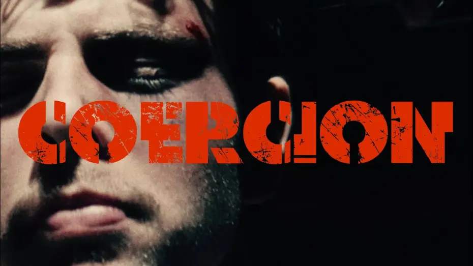Watch film COERCION | COERCION Trailer