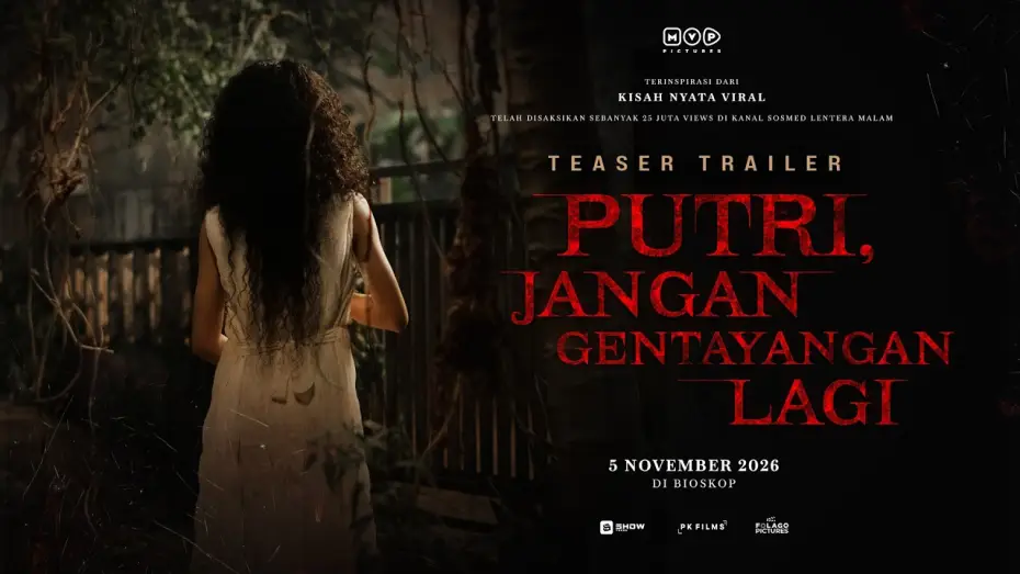 Watch film Putri, Jangan Gentayangan Lagi — Putri, Stop Wandering Around - Teaser Trailer | November 5, 2026 in Theaters