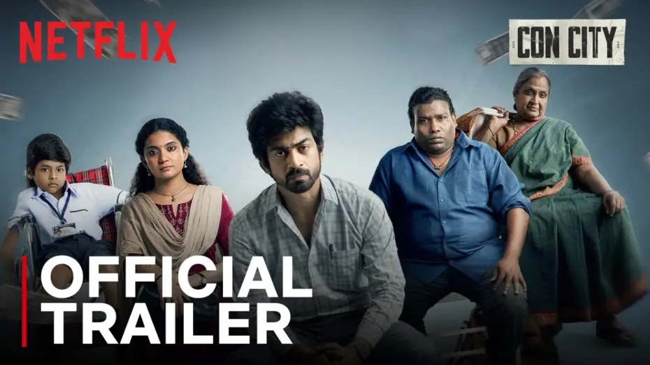 Watch film Con City — Con City | Official Trailer | Arjun Das | Anna Ben | Yogi Babu | Netflix India