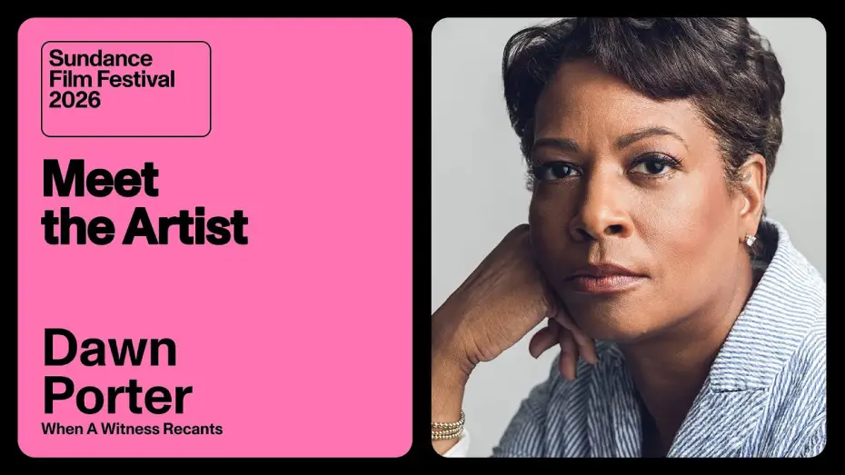 Watch film When a Witness Recants — Meet the Artist 2026: Dawn Porter on “When A Witness Recants”