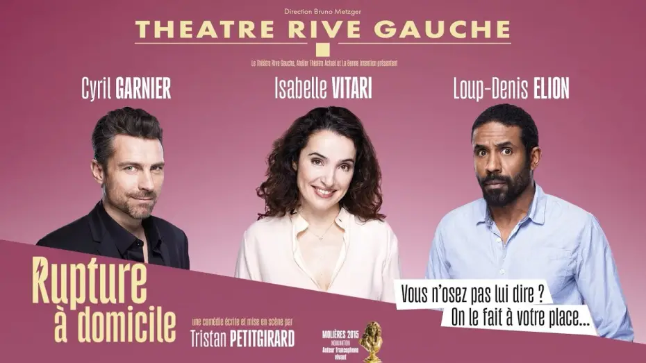 Watch film Rupture &agrave; domicile | RUPTURE &Agrave; DOMICILE (Th&eacute;&acirc;tre Rive Gauche-Paris 14&egrave;me) - Bande annonce (sans logos)