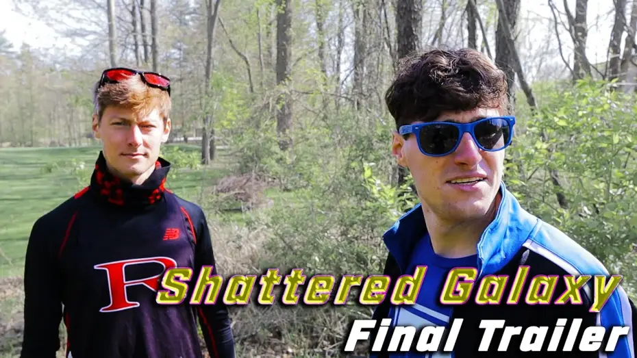 Watch film Shattered Galaxy — Final Trailer - Shattered Galaxy