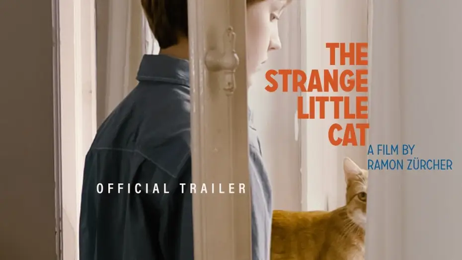 Watch film The Strange Little Cat — Official Trailer