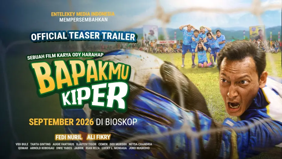 Watch film Bapakmu Kiper — Official Teaser Trailer - Bapakmu Kiper - Tayang 3 September 2026