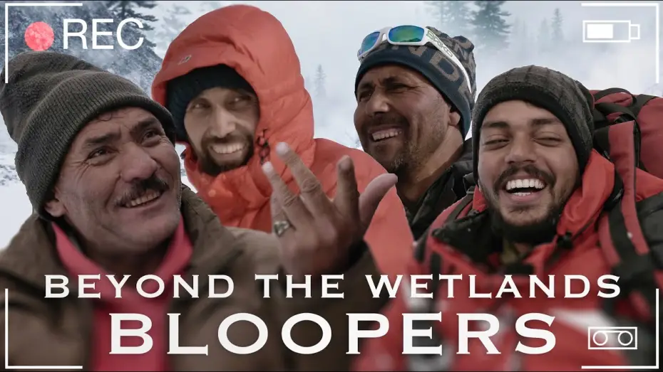 Watch film Beyond the Wetlands — Beyond The Wetlands | Bloopers