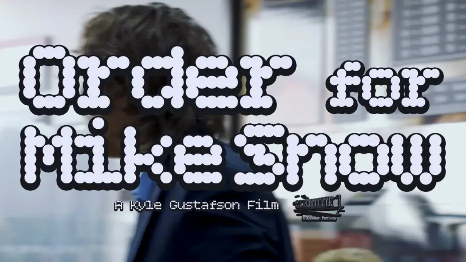 Watch film Order for Mike Snow — Order For Mike Snow