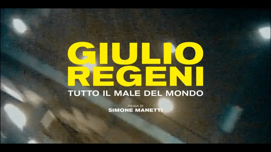 Watch film Giulio Regeni - Tutto il male del mondo | "Giulio Regeni - Tutto il male del mondo" - Trailer ufficiale