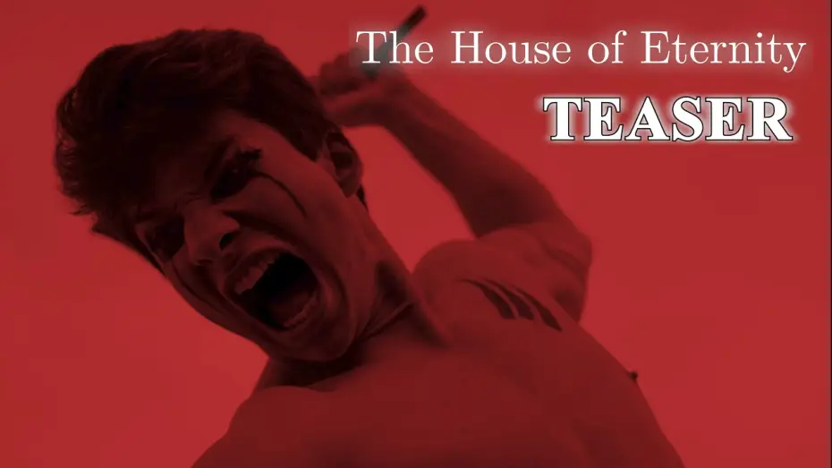 Watch film The House of Eternity — The House of Eternity - Teaser