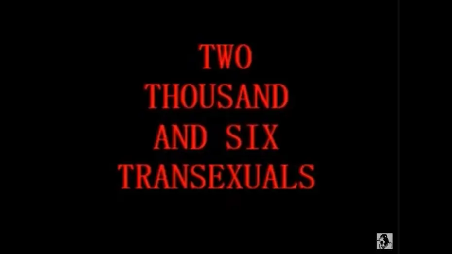 Watch film Two Thousand And Six Transexuals | two thousand and six transexuals [WATCH WITH CAPTIONS]