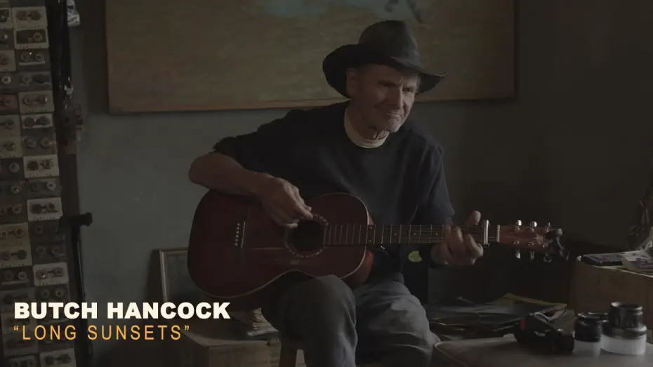 Watch film The Man with the Big Hat — Butch Hancock - Long Sunsets - Behind the Scenes from The Man with the Big Hat