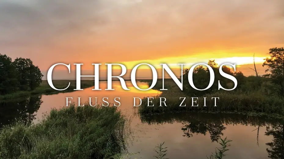 Watch film Chronos - Flow of Time — CHRONOS – FLUSS DER ZEIT Trailer Deutsch | German [HD]