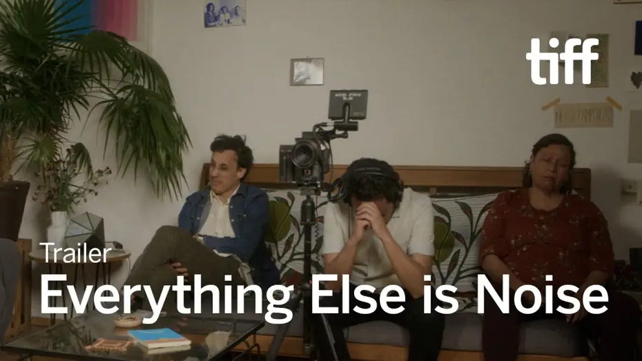 Watch film Everything Else Is Noise — EVERYTHING ELSE IS NOISE Trailer | TIFF 2026