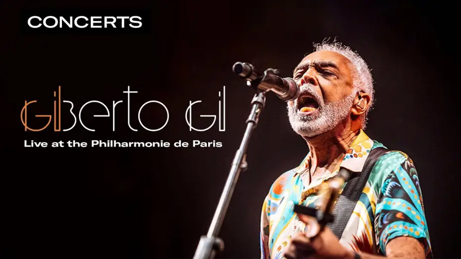 Watch film Gilberto Gil @ Philharmonie De Paris — Gilberto Gil | Live at the Philharmonie de Paris | Qwest TV