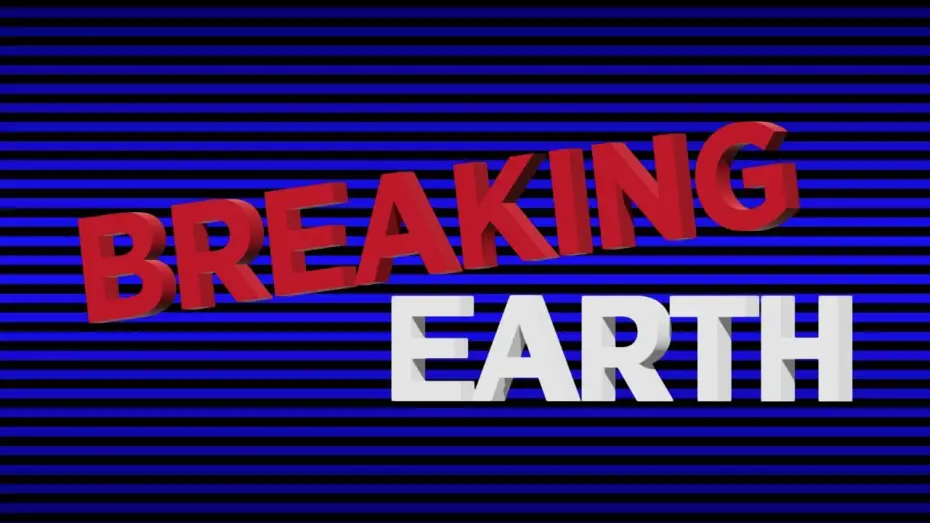Watch film BREAKING: Earth | BREAKING: Earth