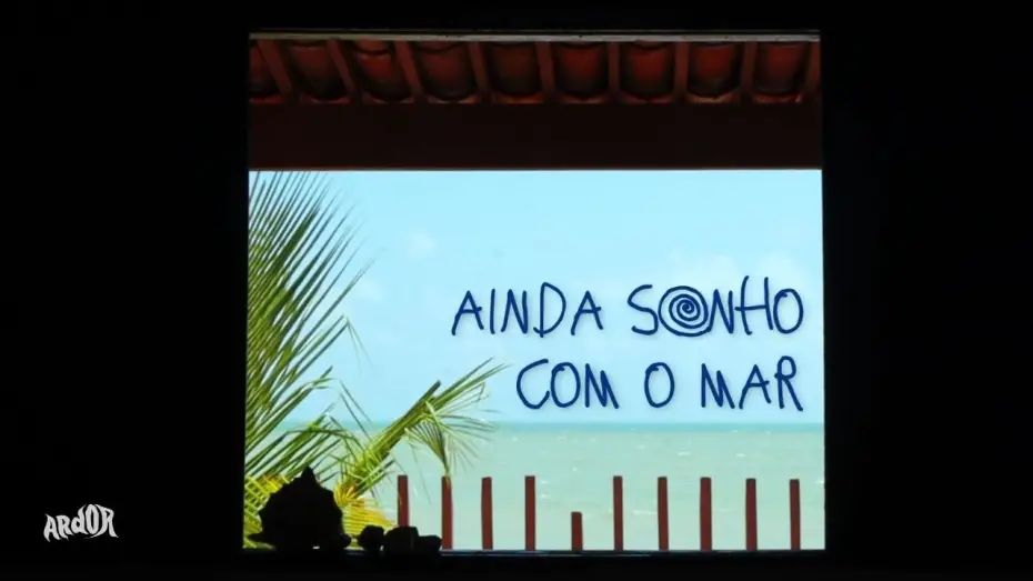 Watch film All the Love That Exists in This Life | Ainda Sonho Com o Mar (2026) - Trailer