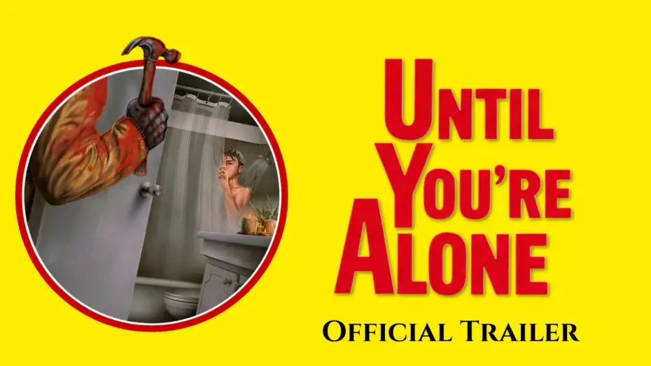 Watch film Until You're Alone — UNTIL YOU'RE ALONE (2026) Official Trailer | Giallo-Inspired LGBTQ Thriller
