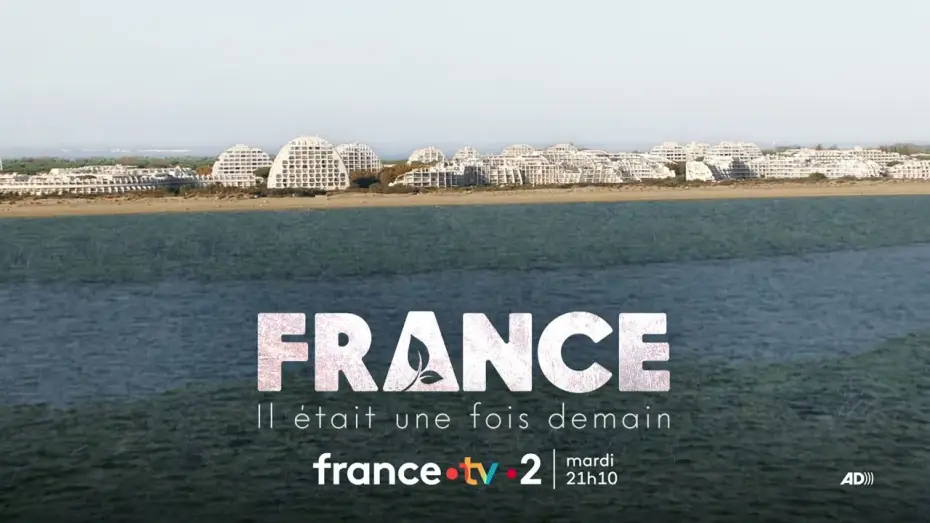 Watch film France, il &eacute;tait une fois demain | [Bande-annonce] France, il &eacute;tait une fois demain