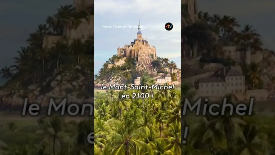 Watch film France, il &eacute;tait une fois demain | &Agrave; quoi pourrait ressembler la France en 2100 ?