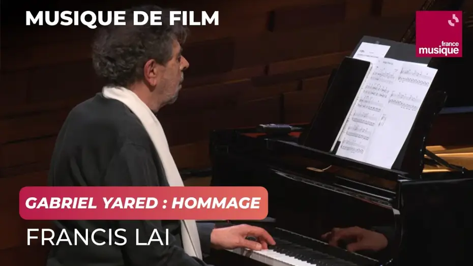 Watch film The Cinema of Francis Lai — Gabriel Yared : Hommage à Francis Lai