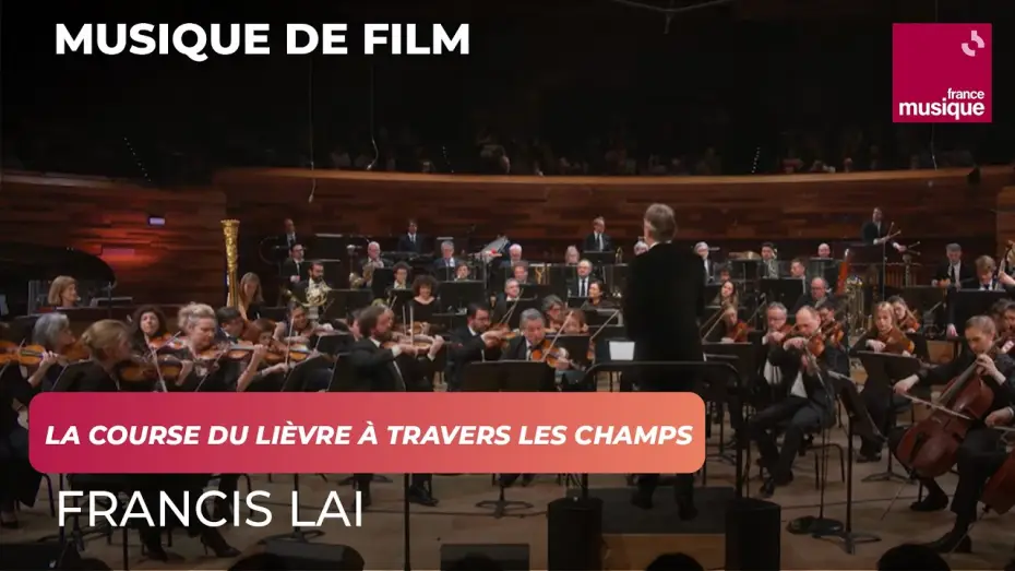 Watch film The Cinema of Francis Lai — Francis Lai : La course du lièvre à travers les champs
