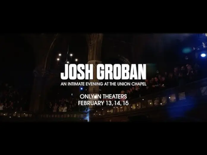 Watch film Josh Groban: An Intimate Evening at The Union Chapel — Josh Groban: An Intimate Evening at The Union Chapel (Official Trailer)